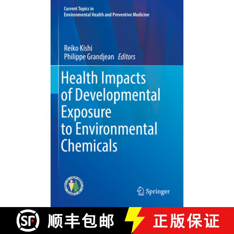 【3-4周达】Health Impacts of Developmental Exposure to Environmental Chemicals [9789811505195]