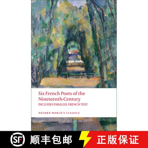 【3-4周达】19世纪6名法国诗人 Six French Poets of the Nineteenth Century: Lamartine, Hugo, Baudelaire,... [9780199554782]
