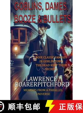 【3-4周达】Goblins, Dames, Booze & Bullets [9798988041719]