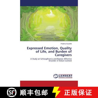 预订 Expressed Emotion, Quality of Life, and Burden of Caregivers [9783659801662]