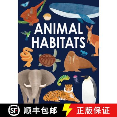 【3-4周达】Animal Habitats: Explore Sun-Baked Deserts, Untamed Jungles, Spectacular Undersea Worlds, ... [9781835690987]