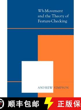【3-4周达】Wh-movement and the Theory of Feature-checking [9789027225627]