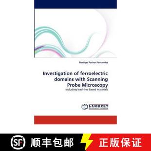Scanning 9783838317045 Microscopy Probe with Domains Ferroelectric Investigation 预订