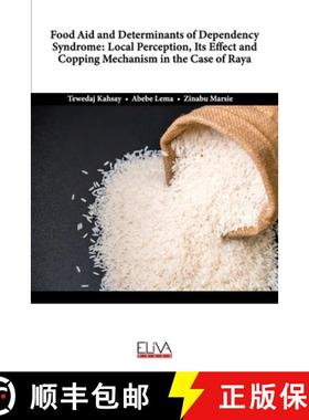 【3-4周达】Food Aid and Determinants of Dependency Syndrome: Local Perception, Its Effect and Copping... [9781636482378]