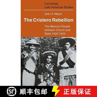Rebellion People Cristero 1926–1929 9780521102056 State The 4周达 Church Between Mexican ... and