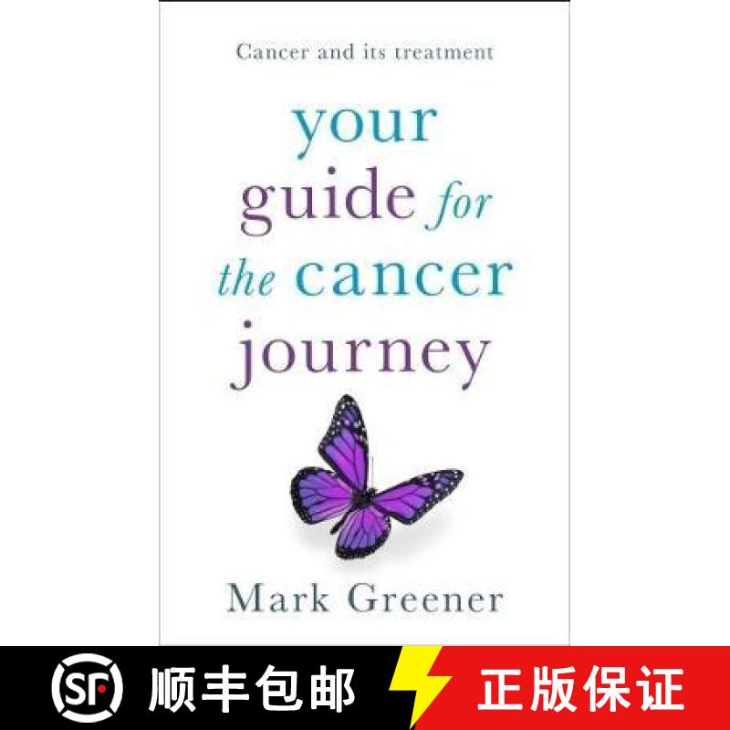 【3-4周达】Your Guide for the Cancer Journey: Cancer and Its Treatment [9781847094391]