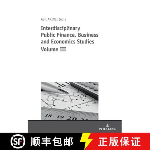 【3-4周达】Interdisciplinary Public Finance, Business and Economics Studies Volume III [9783631818961]