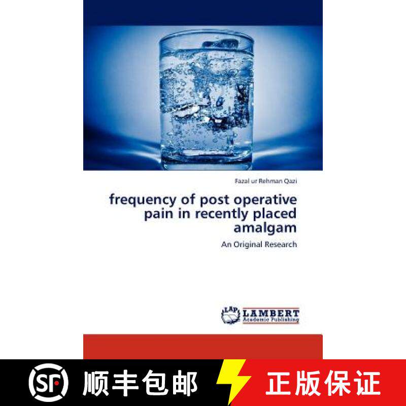 预订 frequency of post operative pain in recently placed amalgam [9783846537220]