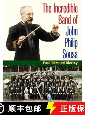 【3-4周达】The Incredible Band of John Philip Sousa [9780252031472]