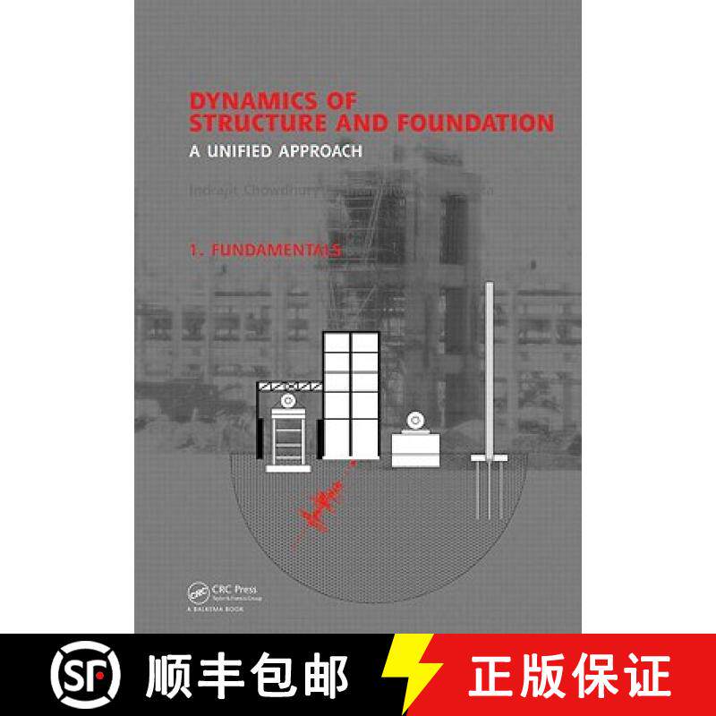 【3-4周达】精装 Dynamics of Structure and Foundation - A Unified Approach: 1. Fundamentals [9780415471459]