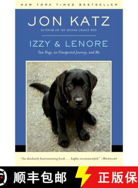 预订 Izzy & Lenore: Two Dogs, an Unexpected Journey, and Me [9780812977745]