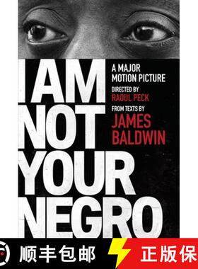 【3-4周达】I Am Not Your Negro: A Companion Edition to the Documentary Film Directed by Raoul Peck [9780525434696]