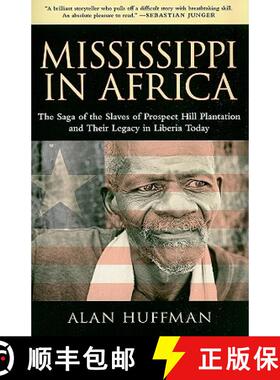 预订 Mississippi in Africa: The Saga of the Slaves of Prospect Hill Plantation and Their Legacy in Li... [9781604737530]