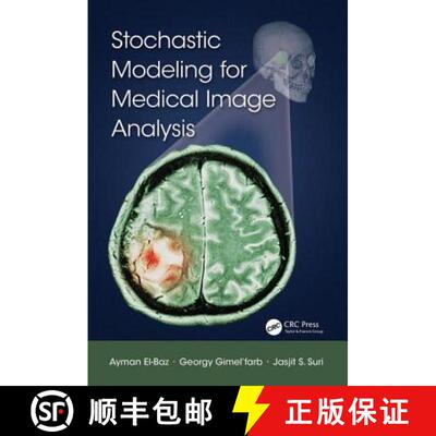 【3-4周达】Stochastic Modeling for Medical Image Analysis [9781466599079]