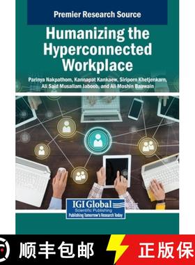 【3-4周达】Humanizing the Hyperconnected Workplace [9798369381724]