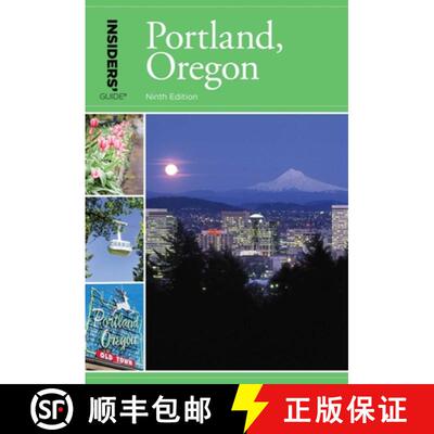 【3-4周达】Insiders' Guide (R) to Portland, Oregon (9th Edition) (9th Edition) (9th Edition) (9th Edi... [9781493028214]