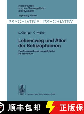 【3-4周达】Lebensweg und Alter der Schizophrenen : Eine katamnestische Langzeitstudie bis ins Senium [9783662016077]