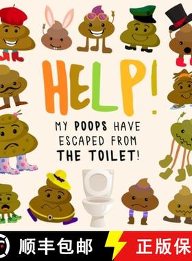 【3-4周达】Help! My Poops Have Escaped From the Toilet!: A Fun Where's Wally/Waldo Style Book for 2-5... [9781914047336]