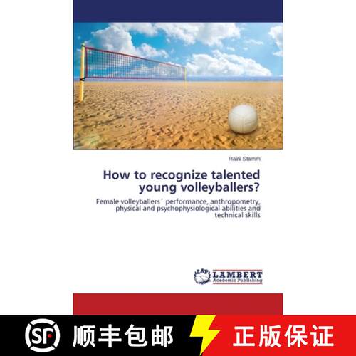 预订 How to Recognize Talented Young Volleyballers? [9783659535635]