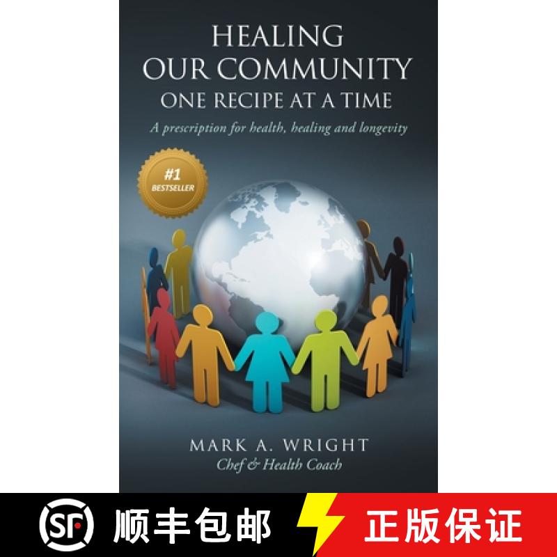 【3-4周达】Healing Our Community One recipe at a time: A Prescription For Health Healing and Longevity [9781951503130]