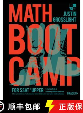 【3-4周达】Math Boot Camp for the SSAT Upper: 5 Practice Tests and Extremely Difficult Questions [9780997423235]