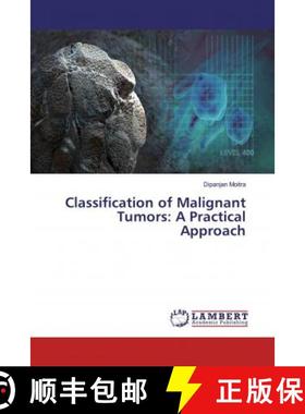 预订 Classification of Malignant Tumors: A Practical Approach [9786139475001]