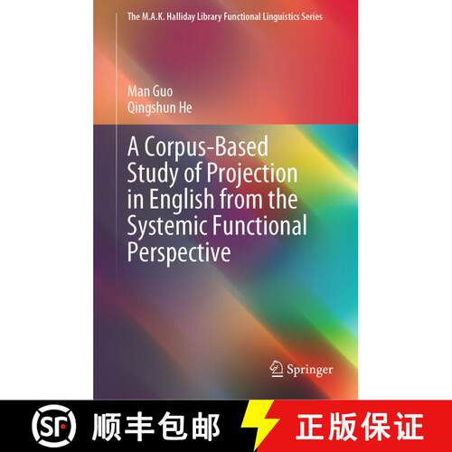 【3-4周达】精装 A Corpus-Based Study of Projection in English from the Systemic Functional Perspective [9789819750931]