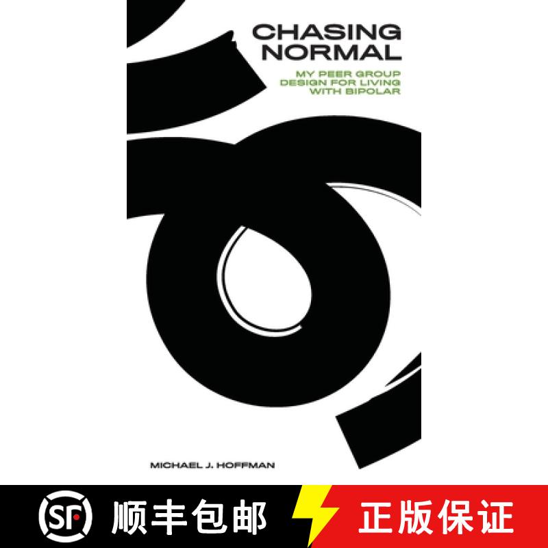 【2-3周达】Chasing Normal: My Peer Group Design for Living with Bipolar [9780578691046]