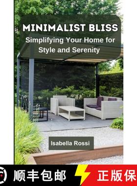 【3-4周达】Minimalist Bliss: Simplifying Your Home for Style and Serenity [9789358686135]