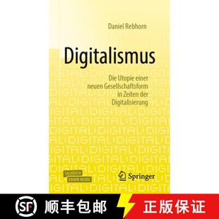 Digitalismus 9783658261306 Digitalisierung Gesellschaftsform 4周达 Utopie Die Der Einer Zeiten Neuen