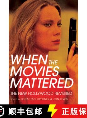 【3-4周达】When the Movies Mattered: The New Hollywood Revisited [9781501736094]