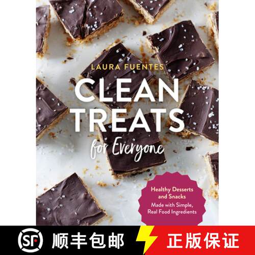 【3-4周达】Clean Treats for Everyone: Healthy Desserts and Snacks Made with Simple, Real Food Ingredi... [9781592339648]