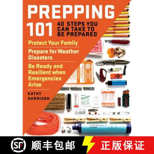 【3-4周达】Prepping 101: 40 Steps You Can Take to be Prepared: 40 Steps You Can Take to Be Prepared: ... [9781612129570]
