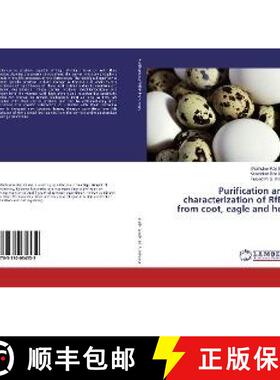 预订 Purification and characterization of RfBP from coot, eagle and hen [9783330034532]
