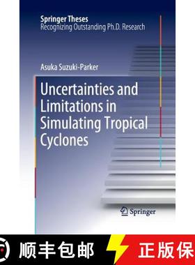 【3-4周达】Uncertainties and Limitations in Simulating Tropical Cyclones [9783662508725]