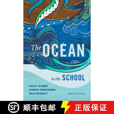 【3-4周达】The Ocean in the School – Pacific Islander Students Transforming Their University [9781478006725]