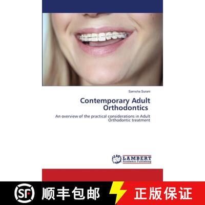 【3-4周达】Contemporary Adult Orthodontics: An overview of the practical considerations in Adult Orth... [9786203574050]