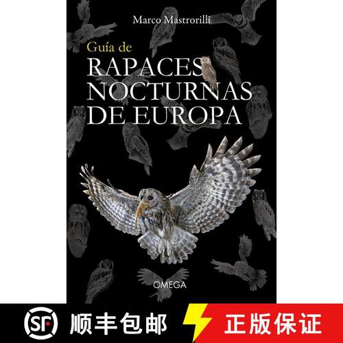 预订 Guía de Rapaces Nocturnas de Europa [Guide to the Nocturnal Raptors of Europe] [9788428217392]