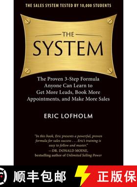 预订 The System: The Proven 3-Step Formula Anyone Can Learn to Get More Leads, Book More Appointments... [9780989894203]