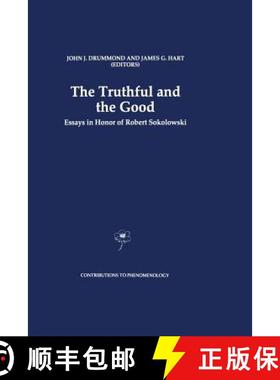 【3-4周达】The Truthful and the Good: Essays in Honor of Robert Sokolowski [9789401072724]