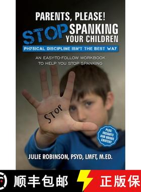 预订 Parents, Please! Stop Spanking Your Children: Physical Discipline Isn't the Best Way [9781637656617]