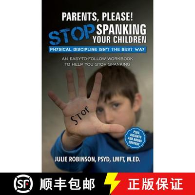 【3-4周达】Parents, Please! Stop Spanking Your Children: Physical Discipline Isn't the Best Way [9781637656617]