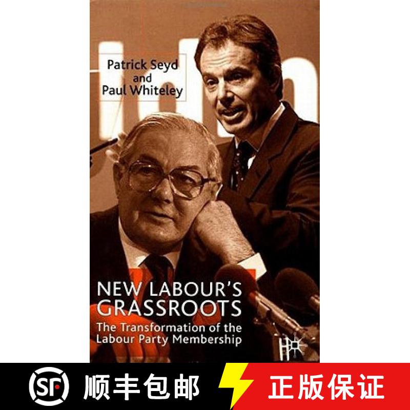 【3-4周达】New Labour's Grassroots : The Transformation of the Labour Party Membership [9780333777787]