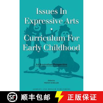 【3-4周达】Issues in Expressive Arts Curriculum for Early Childhood: An Australian Perspective [9782919875214]