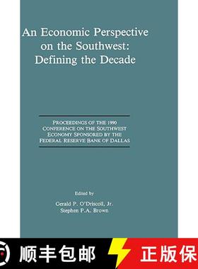 【3-4周达】Economic Perspective on the Southwest: Defining the Decade: Proceedings of the 1990 Confer... [9780792392217]