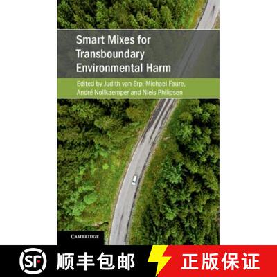 【3-4周达】Smart Mixes for Transboundary Environmental Harm: - Smart Mixes for Transboundary Environm... [9781108428385]