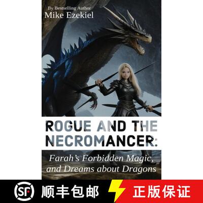 【3-4周达】Rogue and the Necromancer: Farah's Forbidden Magic, and Dreams about Dragons [9781456647698]