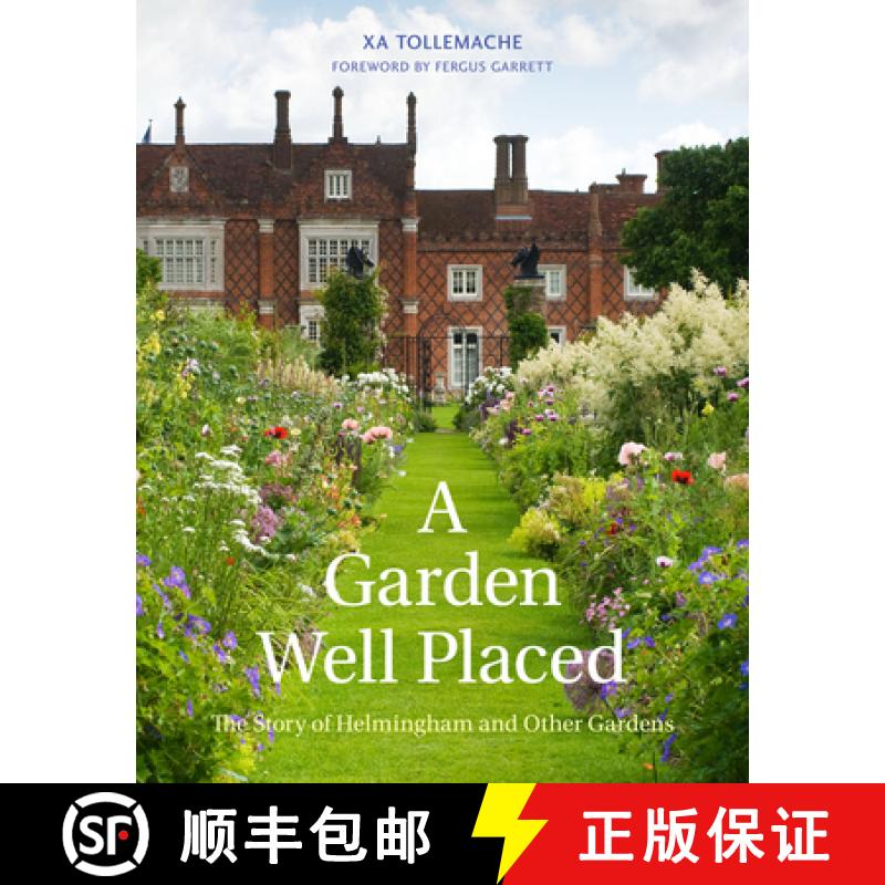 【2-3周达】A A Garden Well Placed: The Story of Helmingham and Other Gardens [9781910258804]