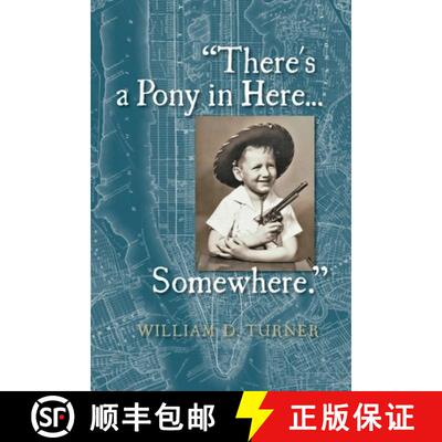 【3-4周达】There's a Pony in Here...Somewhere.: A near-random, doubtlessly incomplete, and potentiall... [9780996445498]