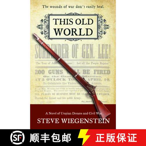 【3-4周达】This Old World: A Novel of Utopian Dreams and Civil War Volume 2 [9780985808631]